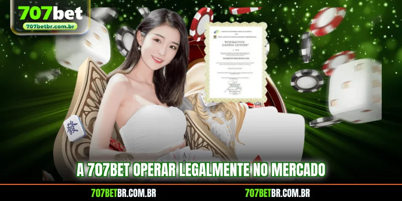 a-707bet-operar-legalmente-no-mercado
