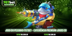 jogo-do-peixinho-707bet-experiencia-premium-jogos-3d