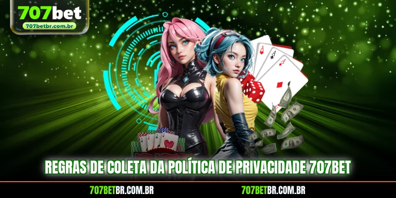 regras-de-coleta-da-politica-de-privacidade-707bet